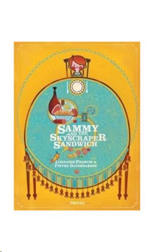 siproduct-597-4483-a9d0f8d2cb3ef06482a2110a6c4a3d0379d9bb99 9781869198497 #1. Sammy And The Scyscraper Sandwich