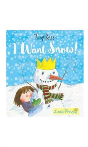 siproduct-743-4395-c733a622ece01d466b30a090d6a2195ff70d8585 9781783445943 #1. Little Princess: I Want Snow