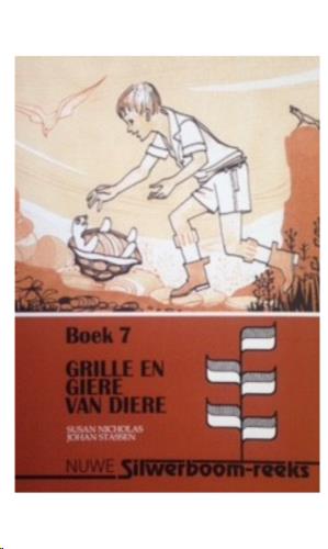 siproduct-638-3252-56ceff57af03809f722d9554bf2533a885d5e683 COLNASIL007 #1. Silwerboom: Boek 7, Grille En Giere Van Diere