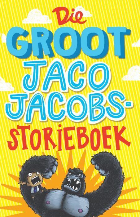 siproduct-1063-494-bee5c1fa4bf0e9a005ac141e29801bb900249039 9780799392401 #1. Groot Jaco Jacobs Storieboek