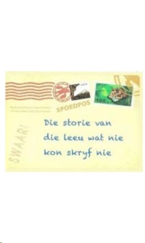 siproduct-4695-5853-aa81bf67a66c74d83146bde0cf811f5d4462d666 9781869195120 #1. Storie Van Die Leeu Wat Nie Kon Skryf Nie
