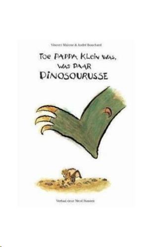 siproduct-604-3283-641166d7c8735630955ae4178e6679680162c36a 9781485302360 #1. Toe Pappa Klein Was, Was Daar Dinosourusse
