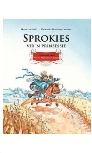 siproduct-611-3395-458087b046fcef5a5d4c1479c8c41e0e64d0c793 9781869194468 #1. Sprokies Vir n Prinsessie