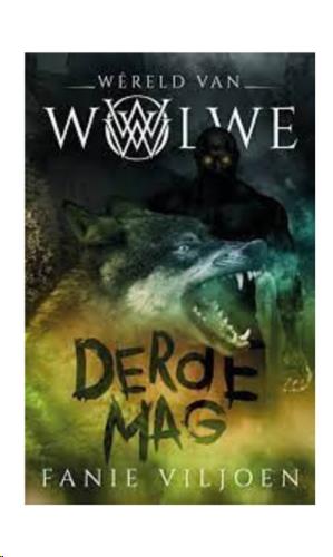 siproduct-1518-5716-e29799d68bef99188ae48b8ee0457106802af995 9781776354399 #1. Wereld Van Wolwe 3: Derde Mag