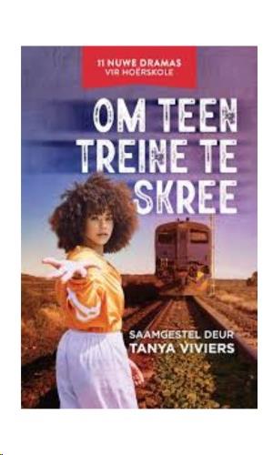 siproduct-6307-7103-5c97696193bd0276d620d8aa90f82aec9e83b263 9781776074068 #1. Om Teen Treine Te Skree