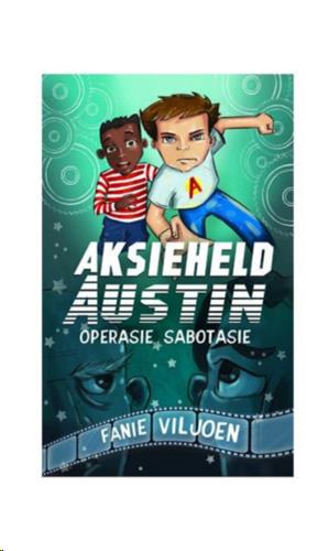 siproduct-1048-5090-bcf7c3c1e778d33daf51677437dd71c2a0a8c433 9780799366327 #1. Aksieheld Austin 1, Operasie Sabotasie