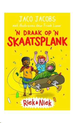 siproduct-4868-6078-669b75a3b0ecc097326076131b0423eb360dd5f9 9781776252633 #1. Riek En Niek: n Draak Op n Skaatsplank