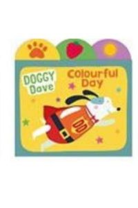 9781838991159 #1. Doggy Dave: Colourful Day