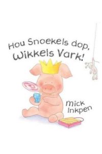 9781869195441 #1. Wikkels Vark Hou Snoekels Dop