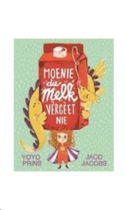 9781776250127 #1. Moet Nie Die Melk Vergeet Nie