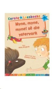 9781928446156 #1. Myne, Myne, Myne Sê Die Ystervark