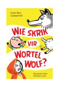 9780624091899 #1. Wie Skrik Vir Wortel Wolf