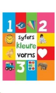 9780799375411 #1. Eerste 100: Syfers, Kleure en Vorms