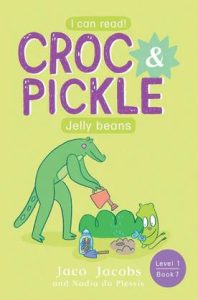 9781776252381 #1. Croc and Pickle, Level 1, Book 7, Jelly Beans