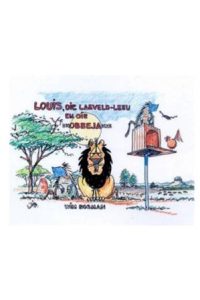 9781869193157 #1. Louis, Die Laeveld-Leeu En Die Skobbejakke