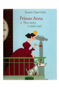 9781869193898 #1. Prinses Anna En Hoe Mens n Held Vind