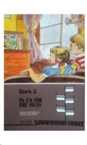 COLNASIL002 #1. Silwerboom: Boek 2, In En Om Die Huis