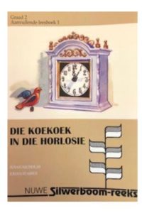 COLNASIL011 #1. Silwerboom: Die Koekkoek In Die Horlosie