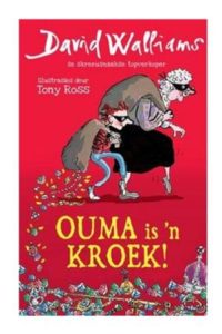 9781485304456 #1. Ouma Is n Kroek