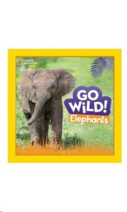 9781426372568 #1. Go Wild: Elephants
