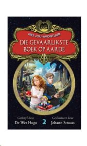9780798181815 #1. Kies Jou Avontuur 2, Die Gevaarlikste Boek Op Aarde