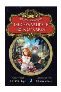9780798181815 #1. Kies Jou Avontuur 2, Die Gevaarlikste Boek Op Aarde