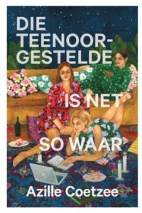 9780798182355 #1. Die Teenoorgestelde Is Net So Waar