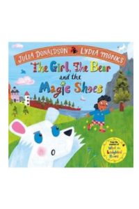 9781447275985 #1. The Girl, The Bear And The Magic Shoes