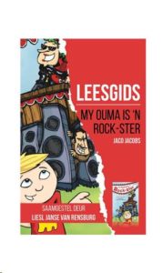 9781776357673 #1. Leesgids: My Ouma Is n Rockster