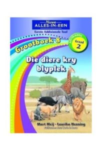 9781775892106 #1. Grootboek 8: Die Diere Kry Blyplek