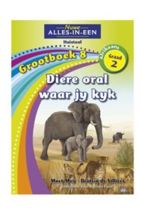 9781775891987 #1. Grootboek 8: Diere Oral Waar Jy Kyk