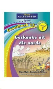 9781775894216 #1. Grootboek 13: Geskenke Uit Die Aarde
