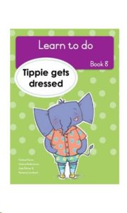 9781776355303 #1. Tippie LTD: Book 8: Tippie Gets Dressed