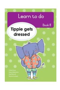 9781776355303 #1. Tippie LTD: Book 8: Tippie Gets Dressed