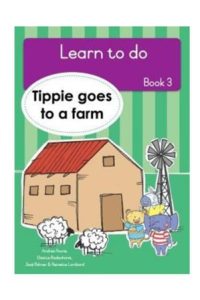 9781776355204 #1. Tippie LTD, Book 3: Tippie Goes To A Farm