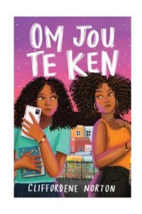 9781776250769 #1. Om Jou Te Ken
