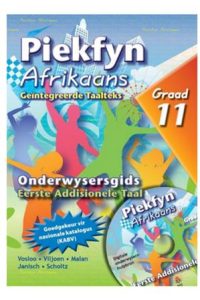 9781770028678 #1. Piekfyn Afrikaans Eerste Addisionele Taal: Onderwysergids Gr11