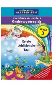 9781775891376 #1. Alles-In-Een: Klankboek Vir Leerders Eerste Addisionele Taal Gr 3; Onderwysersgids