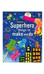 9781805311904 #1. Superhero Things To Make And Do