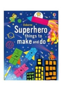 9781805311904 #1. Superhero Things To Make And Do
