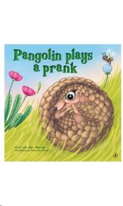 9781485900863 #1. Pangolin Plays A Prank