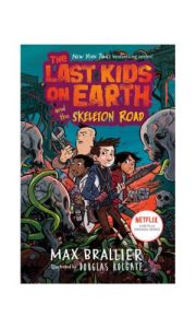 Last Kids On Earth 6 #1. Last Kids On Earth 6: Skeleton Road