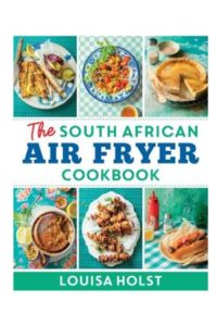 9780798183321 #1. South African Air Fryer Cookbook
