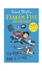 9781444916263 #1. Famous Five, George Hair Is Too Long