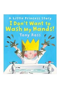 9781849393997 #1. Little Princess: I Don't Want to Wash My Hands