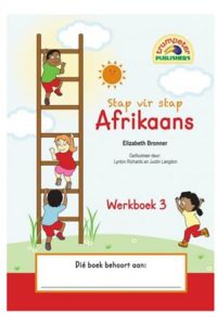 9781920701185 #1. Trumpeter: Stap-Vir-Stap Afrikaans Werkboek 3