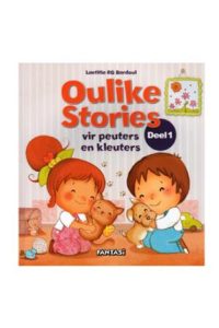 9781928446613 #1. Oulike Stories Vir Peuters En Kleuters