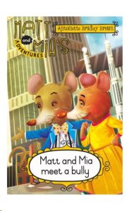 9780639603223 #1. Matt And Mia: Meet A Bully