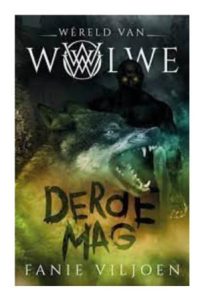 9781776354399 #1. Wereld Van Wolwe 3: Derde Mag
