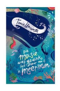 9780799391138 #1. Die Meisie Wat Gedink Het Haar Ma Is n Meermin